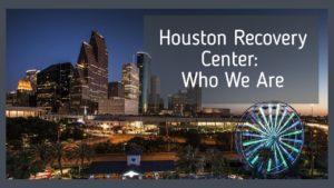 maxresdefault - Houston Recovery Center